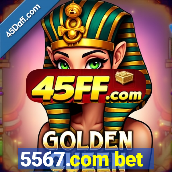 5567.com bet